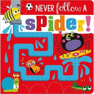 581357 Never Follow A Spider BB (Board Book) By Greening, Rosie