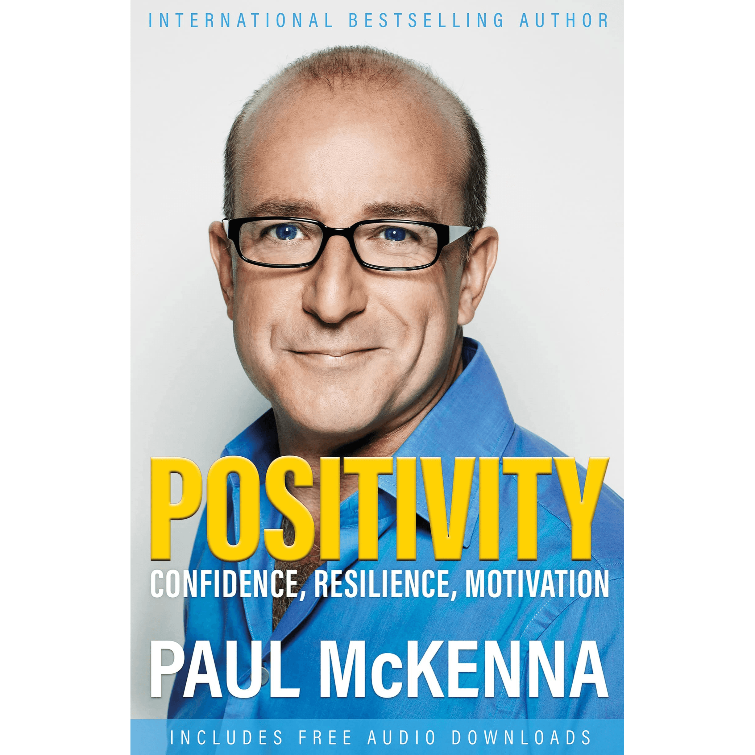 399600 Positivity: Confidence, Resilience, Motivation (Trade Paperback / Paperback) By Mckenna, Paul