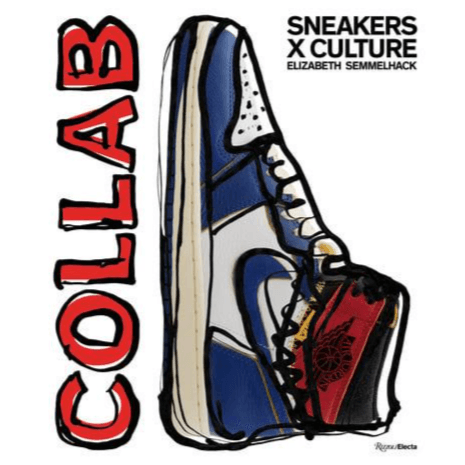 865789 Sneakers x Culture: Collab (Hardback) By Semmelhack, Elizabeth