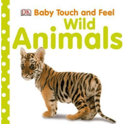 341226 Baby Touch And Feel Wild Animals (Board Book) By DKA