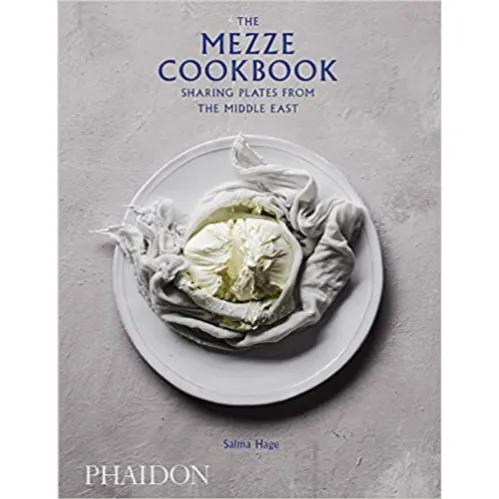 876856 The Mezze Cookbook: Sharing Plates From The Middle East (Hardback) By Hage, Salma