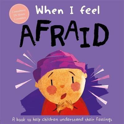 "031892 When I Feel Afraid (Hardback) By Coombes, Dr Sharie"