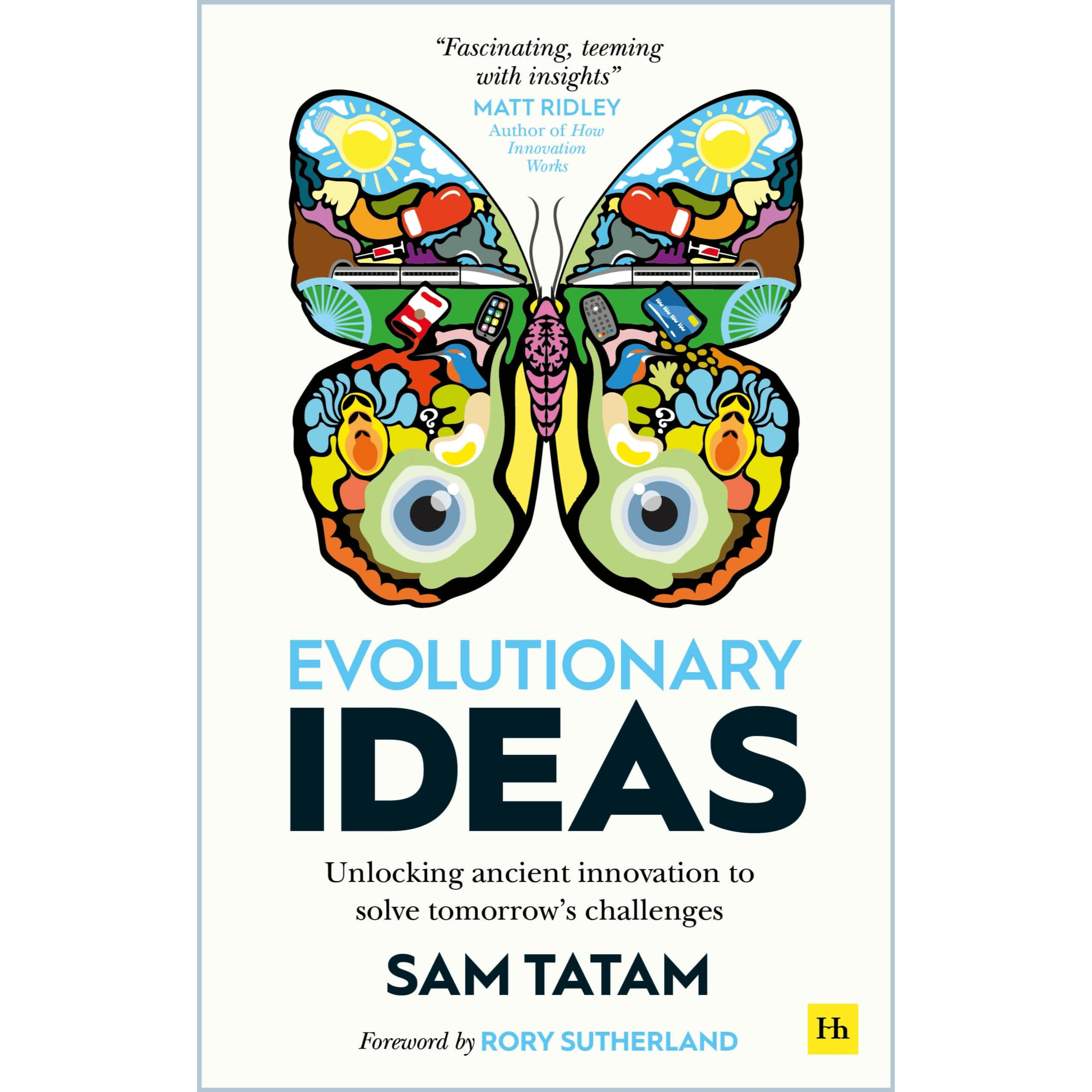 197870 Evolutionary Ideas: Unlocking Ancient Innovation To Solve Tomorrow's Challenges (Paperback) By Tatam, Sam