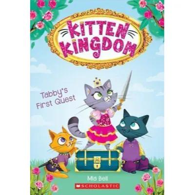 292343 Tabby's First Quest (Kitten Kingdom #1): Volume 1 (Trade Paperback / Paperback) By Bell, Mia