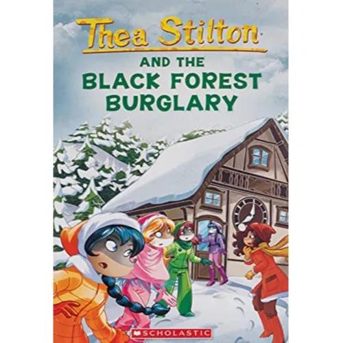 546989 The Black Forest Burglary (Thea Stilton #30) (Trade Paperback / Paperback) By Stilton, Thea