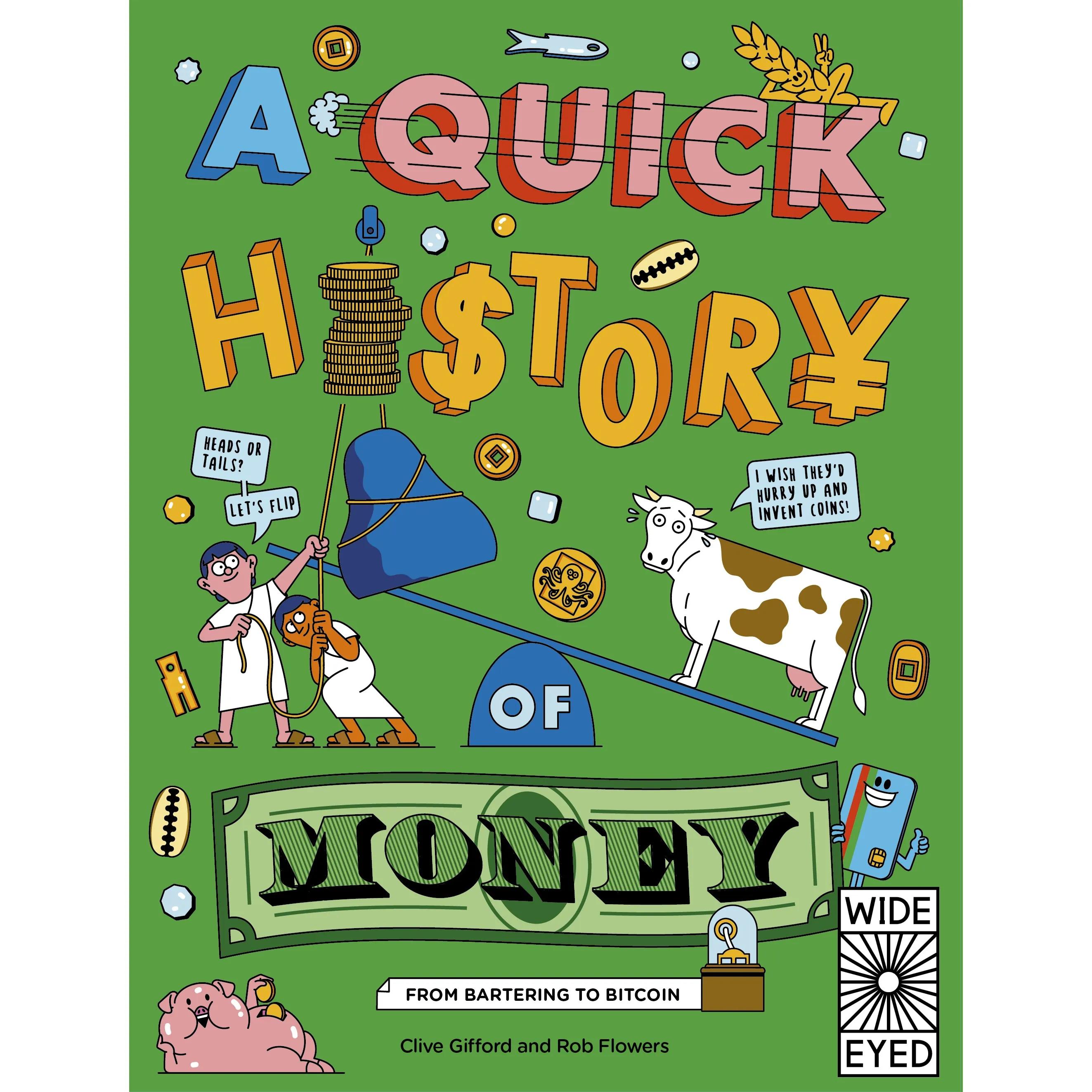 259836 A Quick History Of Money: From Bartering To Bitcoin (Paperback) By Gifford, Clive