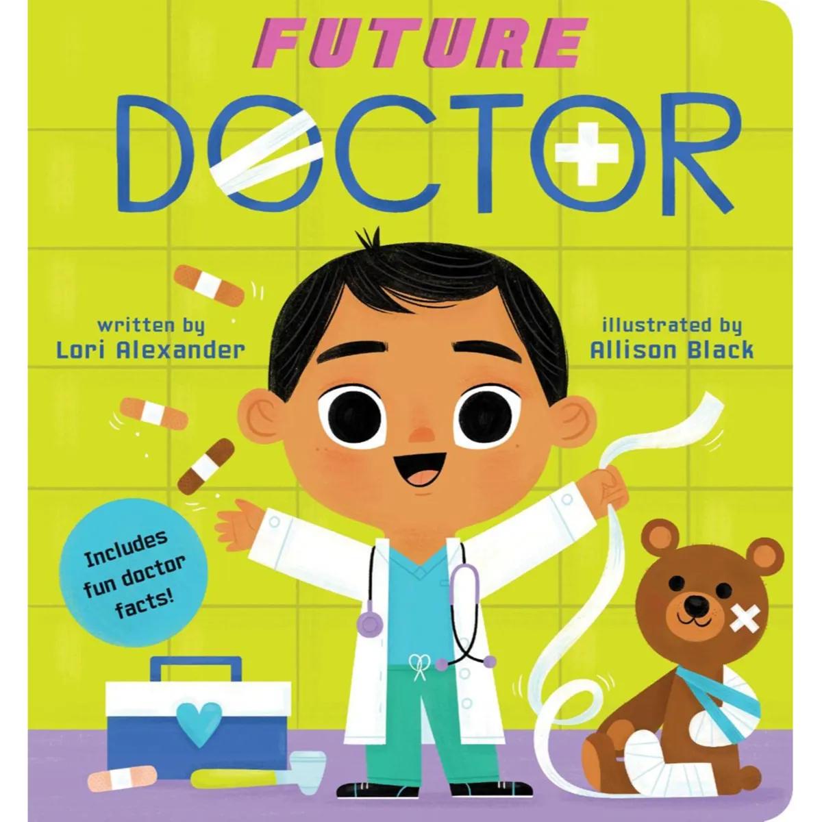 312256 Future Doctor (Future Baby Board Books) (Board Book) By Alexander, Lori