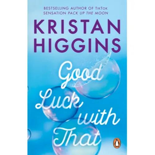 993057 Good Luck with That (Paperback) By Higgins, Kristan