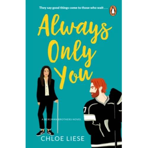 944653 Always Only You (Paperback) By Liese, Chloe