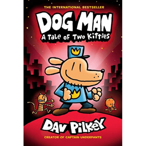 741056 Dog Man 3: A Tale Of Two Kitties Hb (Ne) (Hardback) Illustrated By Pilkey, Dav