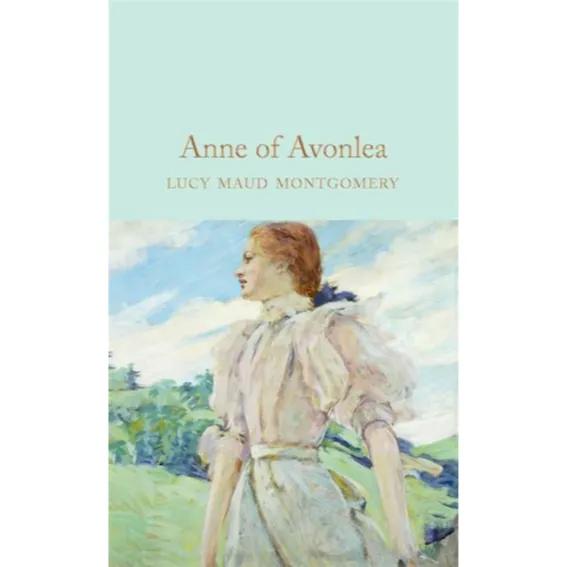 031836 Anne Of Avonlea (Hardback) By Montgomery, L. M.