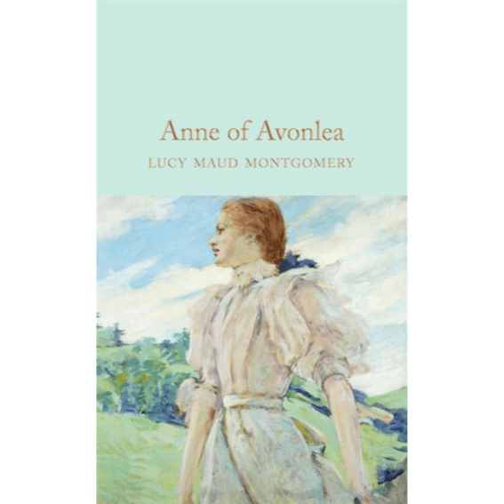 031836 Anne Of Avonlea (Hardback) By Montgomery, L. M.