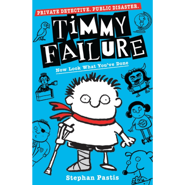 386714 Timmy Failure: Now Look What You've Done (Paperback) Illustrated By Pastis, Stephan